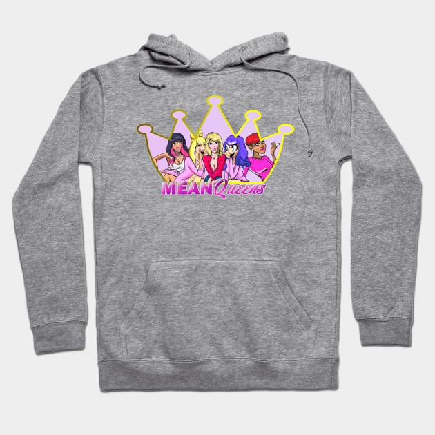 Mean Queens Official Shirt Hoodie by PopToonsTV